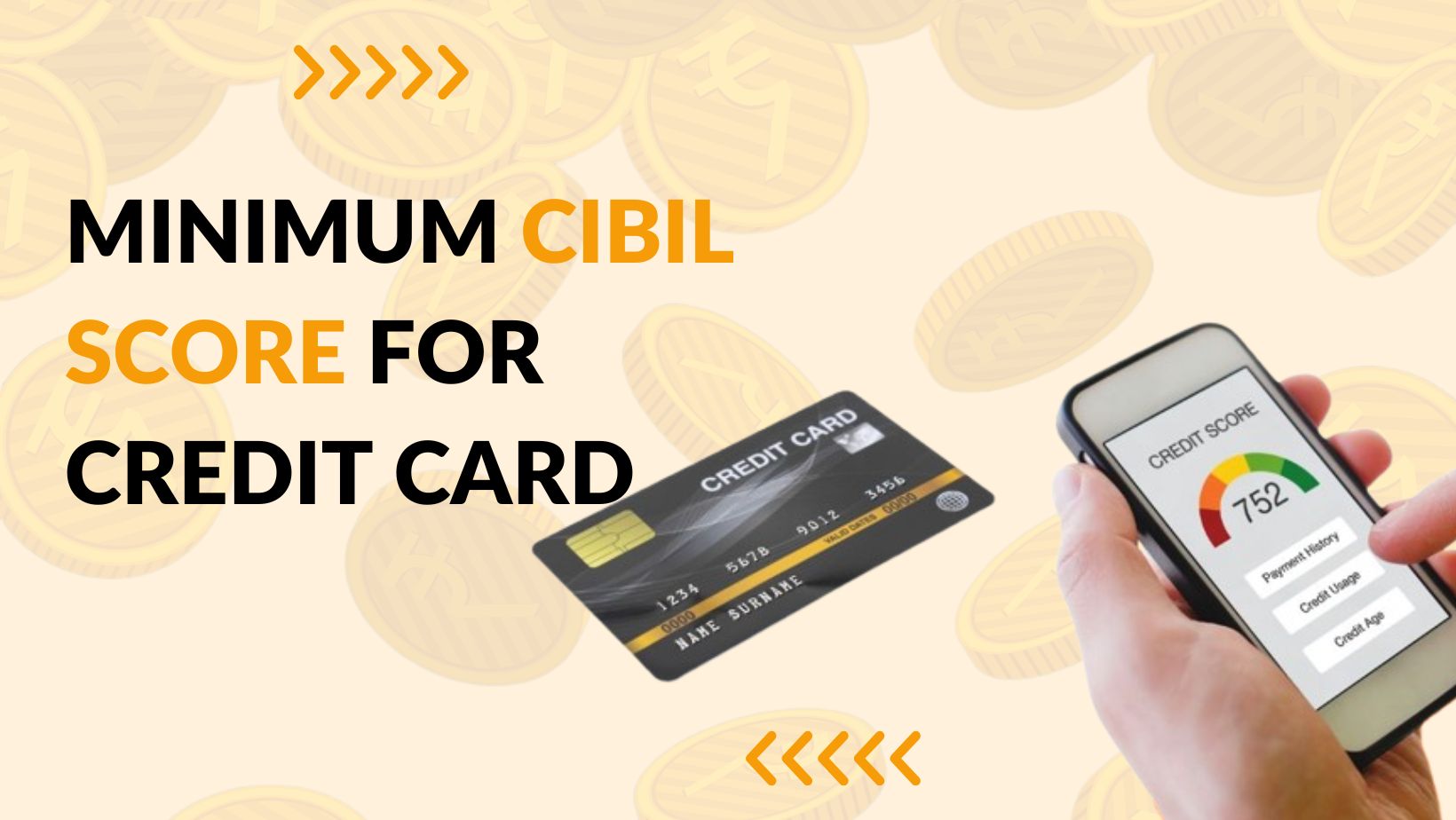 Minimum CIBIL Score for Credit Card - EverydayLoanIndia