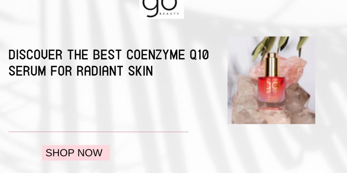 Best Coenzyme Q10 Serum for Glowing Skin – Go Beauty